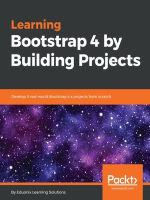 cover image of Learning Bootstrap 4 by Building Projects